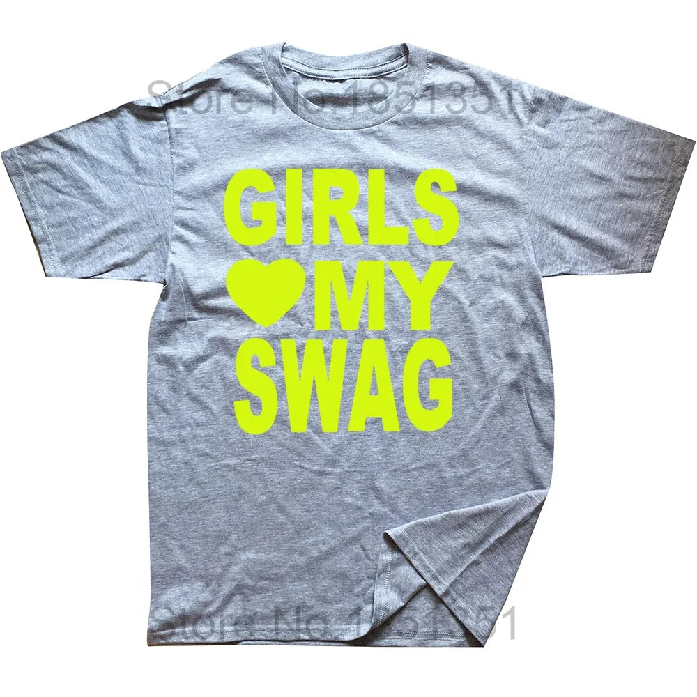GIRLS LOVE MY SWAG Funny Vintage Cotton